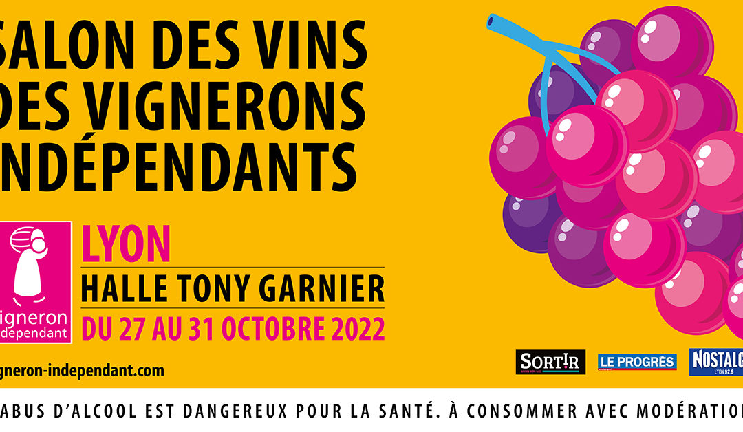 27-  31 oct 2022  Salon des Vignerons Indépendants de Lyon